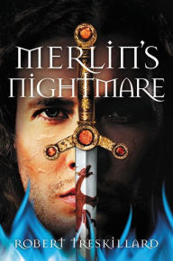 Title: Merlin's Nightmare, Author: Robert Treskillard