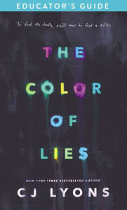 Title: The Color of Lies Educator's Guide, Author: C. J. Lyons