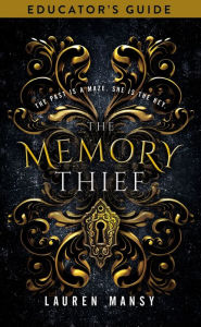 Title: Memory Thief Educator's Guide, Author: Lauren Mansy