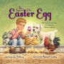 The Legend of the Easter Egg, Newly Illustrated Edition: The Inspirational Story of a Favorite Easter Tradition