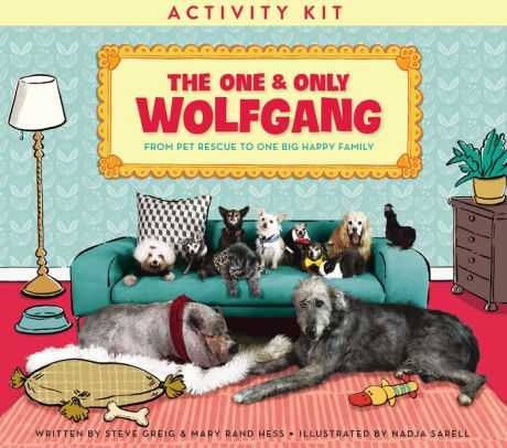 The One and Only Wolfgang Activity Kit: From pet rescue to one big happy family