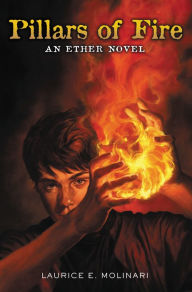 Title: Pillars of Fire (Ether Series #2), Author: Laurice Elehwany Molinari