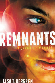 Title: Remnants: Season of Wonder, Author: Lisa Tawn Bergren