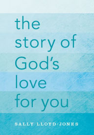 Title: The Story of God's Love for You, Author: Sally Lloyd-Jones