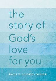 Title: The Story of God's Love for You, Author: Sally Lloyd-Jones