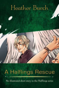 Title: A Halflings Rescue, Author: Heather Burch