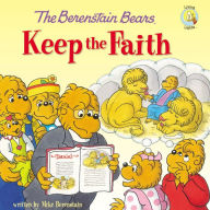 Title: The Berenstain Bears Keep the Faith, Author: Mike Berenstain