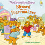 The Berenstain Bears Blessed are the Peacemakers