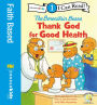 Berenstain Bears, Thank God for Good Health: Level 1