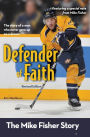 Defender of Faith, Revised Edition: The Mike Fisher Story