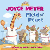 Title: Field of Peace (Everyday Zoo Series), Author: Joyce Meyer