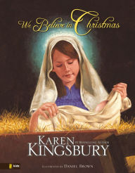 Title: We Believe in Christmas, Author: Karen Kingsbury