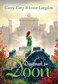 Title: Destined for Doon, Author: Carey Corp