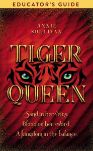 Title: Tiger Queen Educator's Guide, Author: Annie Sullivan