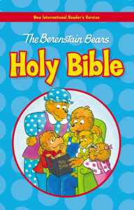 Title: The Berenstain Bears Holy Bible, NIrV, Author: Zondervan