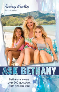 Title: Ask Bethany: Bethany Answers Over 200 Questions from Girls Like You, Author: Bethany Hamilton