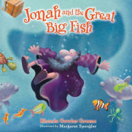 Title: Jonah and the Great Big Fish, Author: Rhonda Gowler Greene