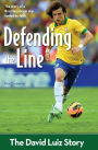 Defending the Line: The David Luiz Story