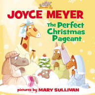 Title: The Perfect Christmas Pageant, Author: Joyce Meyer