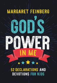 Title: God's Power in Me: 52 Declarations and Devotions for Kids, Author: Margaret Feinberg