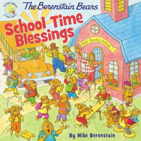 The Berenstain Bears School Time Blessings