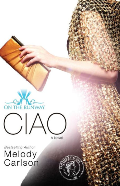 Ciao (On the Runway Series #6)