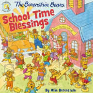 Title: The Berenstain Bears School Time Blessings, Author: Mike Berenstain