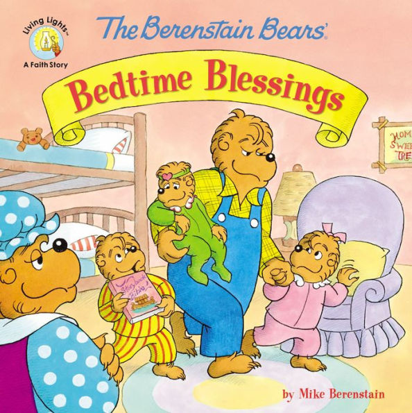 The Berenstain Bears' Bedtime Blessings