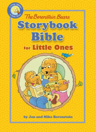 Title: The Berenstain Bears Storybook Bible for Little Ones, Author: Jan Berenstain