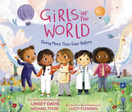 Title: Girls of the World: Doing More Than Before, Author: Linsey Davis