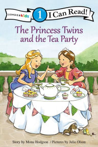 Title: The Princess Twins and the Tea Party: Level 1, Author: Mona Hodgson