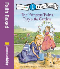 Title: The Princess Twins Play in the Garden: Level 1, Author: Mona Hodgson