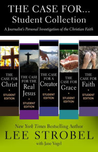 Title: The Case for ... Student Collection: A Journalist's Personal Investigation of the Christian Faith, Author: Lee Strobel