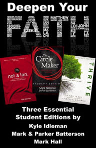 Title: Deepen Your Faith: Three Essential Student Editions by Kyle Idleman, Mark and Parker Batterson, and Mark Hall, Author: Various Authors