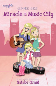Title: Miracle in Music City, Author: Natalie Grant