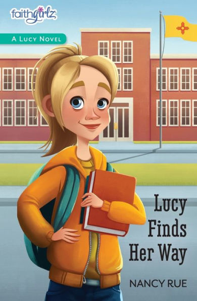 Lucy Finds Her Way (Faithgirlz!: The Series #4)