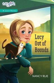 Title: Lucy Out of Bounds, Author: Nancy N. Rue