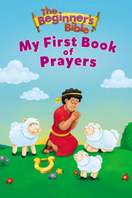 Title: My First Book of Prayers (Beginner's Bible Series), Author: The Beginner's Bible