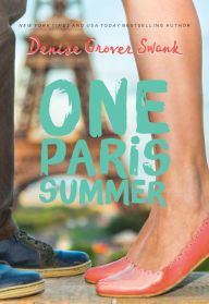 Title: One Paris Summer, Author: Denise Grover Swank