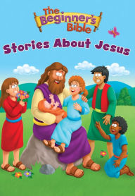 Title: The Beginner's Bible Stories About Jesus, Author: Zondervan