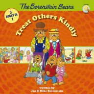 Title: The Berenstain Bears Treat Others Kindly, Author: Jan Berenstain