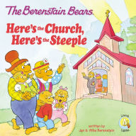 Title: The Berenstain Bears: Here's the Church, Here's the Steeple, Author: Jan Berenstain