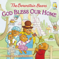 Title: The Berenstain Bears: God Bless Our Home, Author: Jan Berenstain