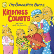 Title: The Berenstain Bears: Kindness Counts, Author: Jan Berenstain