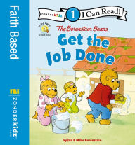 Title: The Berenstain Bears Get the Job Done: Level 1, Author: Jan Berenstain