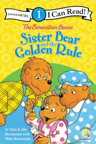 Title: The Berenstain Bears Sister Bear and the Golden Rule: Level 1, Author: Stan Berenstain