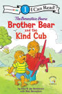 The Berenstain Bears Brother Bear and the Kind Cub: Level 1