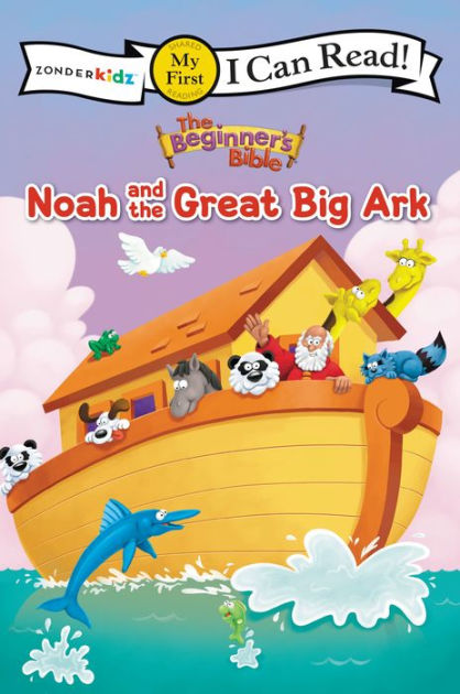 Noah and the Great Big Ark (The Beginner's Bible Series) by Zondervan ...
