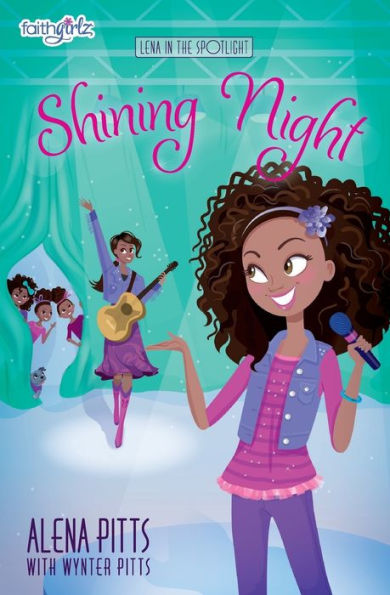 Shining Night (Faithgirlz: Lena in the Spotlight Series #3)