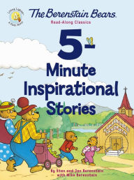 The Berenstain Bears 5-Minute Inspirational Stories: Read-Along Classics